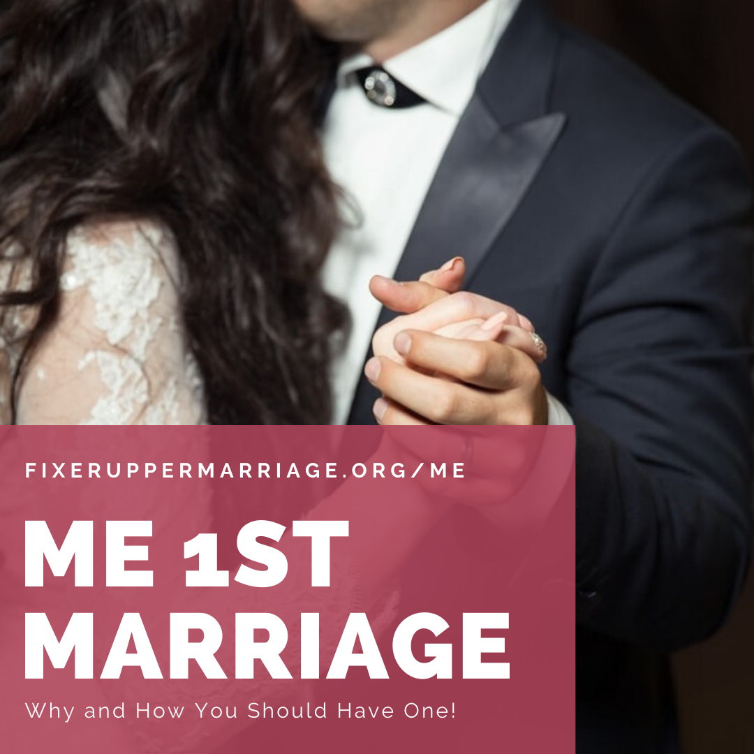 Read more about the article Why and How You Should Have a Me 1st Marriage