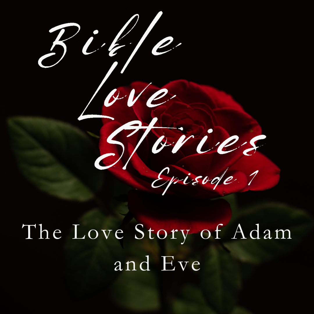 Read more about the article The Love Story of Adam and Eve